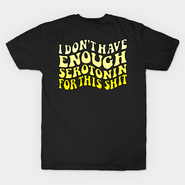 Don't have enough serotonin - yellows by Coach Alainne Designs